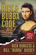 The Rick & Bubba Code di Rick Burgess, Bill "Bubba" Bussey edito da Thomas Nelson Publishers