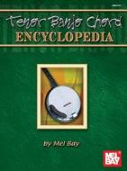 Tenor Banjo Chord Encyclopedia di Mel Bay edito da MEL BAY PUBN INC