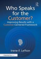 Who Speaks for the Customer? di Irene F Lefton edito da Taylor & Francis