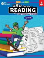 180 Days of Reading for Fourth Grade (Spanish): Practice, Assess, Diagnose di Margot Kinberg edito da SHELL EDUC PUB