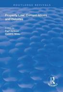 Property Law: Current Issues And Debates edito da Taylor & Francis Ltd