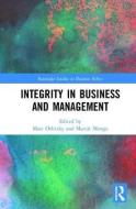 Integrity in Business and Management edito da Taylor & Francis Ltd