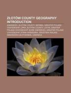 Zlot W County Geography Introduction: Za di Books Llc edito da Books LLC, Wiki Series