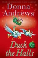 Duck the Halls di Donna Andrews edito da Minotaur Books