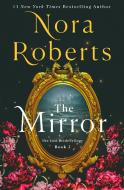 The Mirror di Nora Roberts edito da ST MARTINS PR