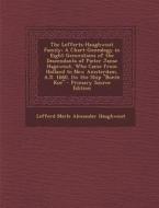The Lefferts-Haughwout Family: A Chart-Genealogy in Eight Generations of the Descendants of Pieter Janse Hagewout, Who Came from Holland to New Amste di Lefferd Merle Alexander Haughwout edito da Nabu Press