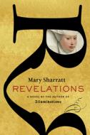 Revelations di Mary Sharratt edito da HOUGHTON MIFFLIN