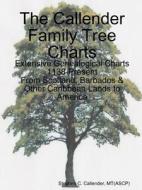 The Callender Family Tree Charts di Stephen Callender edito da Lulu.com