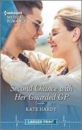 Second Chance with Her Guarded GP di Kate Hardy edito da HARLEQUIN SALES CORP