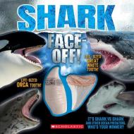 Shark Face-Off! di Penelope Arlon edito da SCHOLASTIC