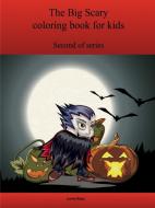The Second Big Scary coloring book for kids di Lonnie Bargo edito da Lulu.com
