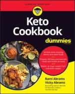 Keto Cookbook for Dummies di Rami Abrams, Vicki Abrams edito da FOR DUMMIES