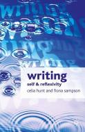 Writing di Celia Hunt, Fiona Sampson edito da Macmillan Education UK