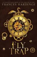 Fly Trap: The Sequel to Fly by Night di Frances Hardinge edito da AMULET BOOKS