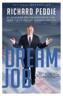 Dream Job di Richard Peddie edito da HarperCollins Publishers