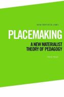 Place Making di PAGE TARA edito da Edinburgh University Press