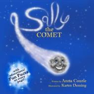 Sally the Comet di Anna Fitch Courie edito da Createspace