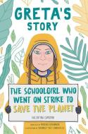Greta's Story: The Schoolgirl Who Went on Strike to Save the Planet di Valentina Camerini edito da ALADDIN