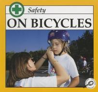 Safety on Bicycles di K. Carter edito da Rourke Publishing (FL)