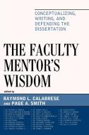 The Faculty Mentor's Wisdom edito da Rowman & Littlefield Education