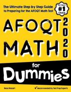 AFOQT Math for Dummies: The Ultimate Step by Step Guide to Preparing for the AFOQT Math Test di Reza Nazari edito da EFFORTLESS MATH EDUCATION