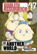 Quality Assurance in Another World 7 di Masamichi Sato edito da KODANSHA COMICS