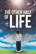 The Other Half of Life di Pooran Latchman edito da Page Publishing Inc