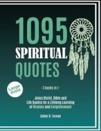 1095 Spiritual Quotes di Xabier K. Fernao edito da Important Publishing