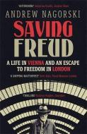 Saving Freud di Andrew Nagorski edito da Icon Books