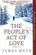 The People's Act of Love di James Meek edito da CANONGATE US