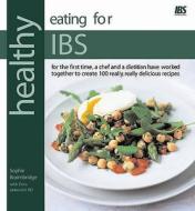 Healthy Eating For Ibs (irritable Bowel Syndrome) di Sophie Braimbridge, Erica Jankovich edito da Kyle Books