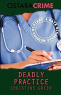 Deadly Practice di Christine Green edito da Ostara Publishing
