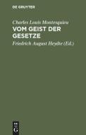 Vom Geist der Gesetze di Charles Louis Montesquieu edito da De Gruyter