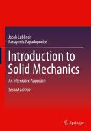 Introduction to Solid Mechanics di Jacob Lubliner, Panayiotis Papadopoulos edito da Springer-Verlag GmbH