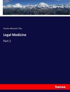 Legal Medicine di Charles Meymott Tidy edito da hansebooks