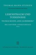 Lebenstraum Und Todesnahe: Thomas Manns 'Der Zauberberg'. Die Davoser Literaturtage 2012 edito da Verlag Vittorio Klostermann