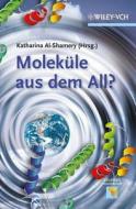 Moleküle aus dem All? di K Al-Shamery edito da Wiley VCH Verlag GmbH