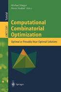 Computational Combinatorial Optimization di M. Junger, D. Naddef edito da Springer Berlin Heidelberg