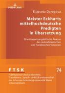 Meister Eckharts mittelhochdeutsche Predigten in Übersetzung di Elizaveta Dorogova edito da Peter Lang