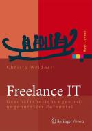 Freelance IT di Christa Weidner edito da Springer-Verlag GmbH
