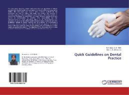 Quick Guidelines on Dental Practice di Normaliza A. B. Malik, Aws H. Ali Al-Kadhim edito da LAP Lambert Academic Publishing