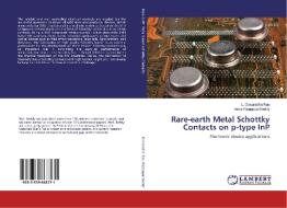 Rare-earth Metal Schottky Contacts on p-type InP di L. Dasaradha Rao, Varra Rajagopal Reddy edito da LAP Lambert Academic Publishing