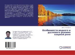 Osobennosti vodnogo i ruslovogo rezhima ozernoj reki di Dmitrij Nikiforov edito da LAP Lambert Academic Publishing