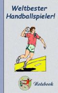 Weltbester Handballspieler - Notizbuch di Theo von Taane edito da Books on Demand
