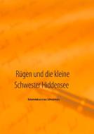 Rügen und die kleine Schwester Hiddensee di Dirk Eickmeyer edito da Books on Demand