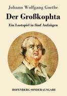 Der Großkophta di Johann Wolfgang Goethe edito da Hofenberg