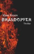 Brandopfer di Klaas Kroon edito da Books on Demand