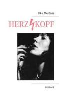 Herz-Kopf di Elke Mertens-Meisen edito da Books on Demand
