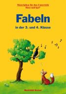 Fabeln in der 3. und 4. Klasse di Mechthild Becher edito da Hase und Igel Verlag GmbH