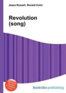 Revolution (song) di Jesse Russell, Ronald Cohn edito da Book On Demand Ltd.